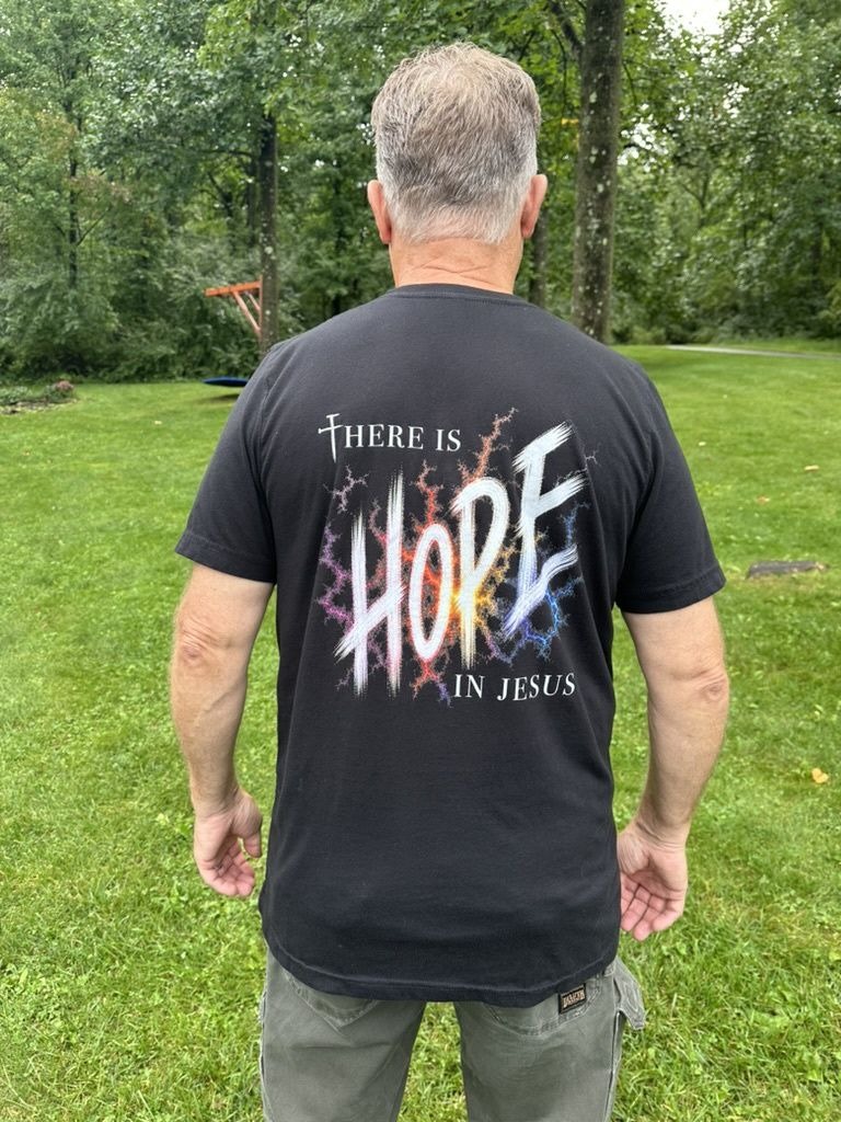 The HOPE T-shirt: There is HOPE in Jesus